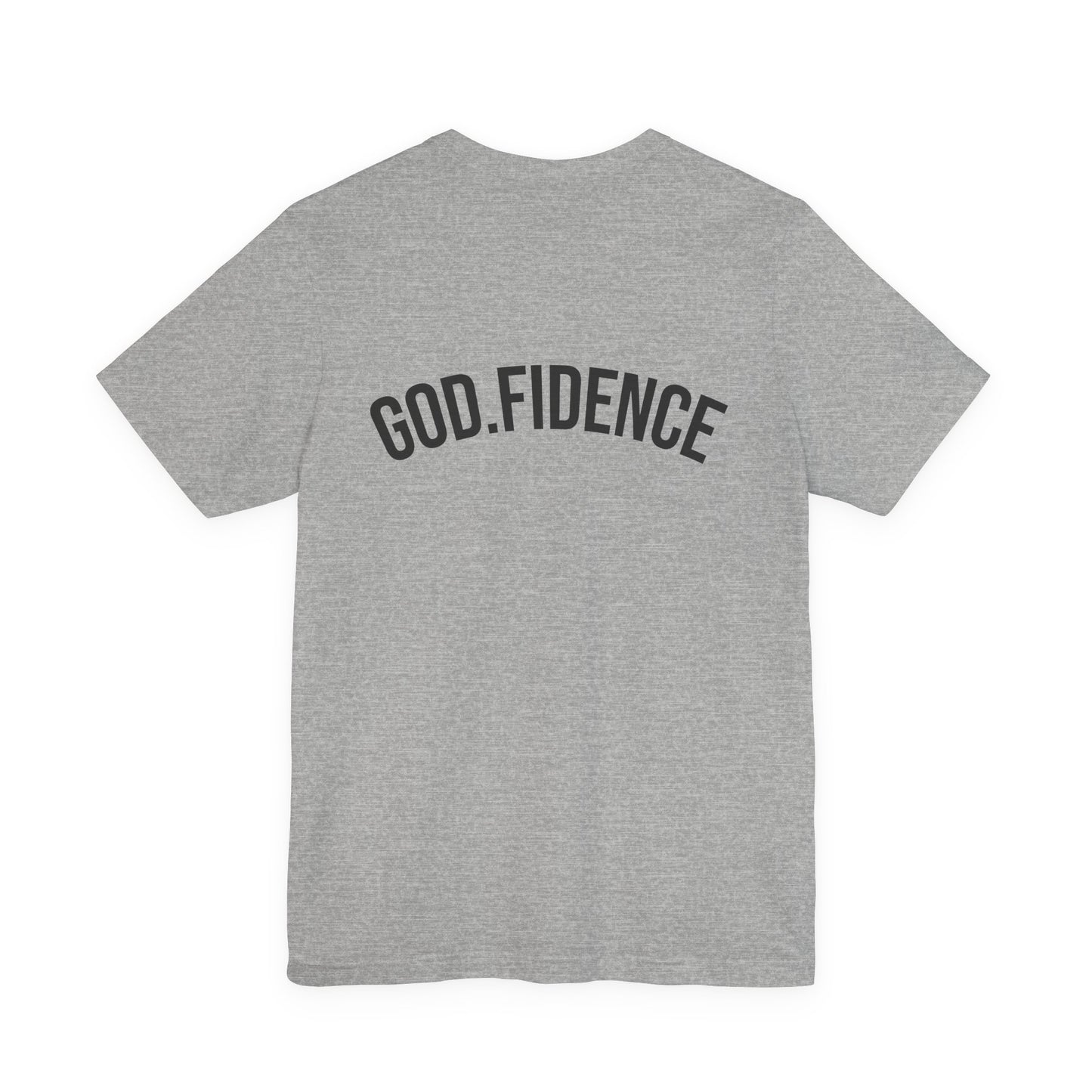 The GOD.FIDENCE™ Unisex Jersey Short Sleeve Tee