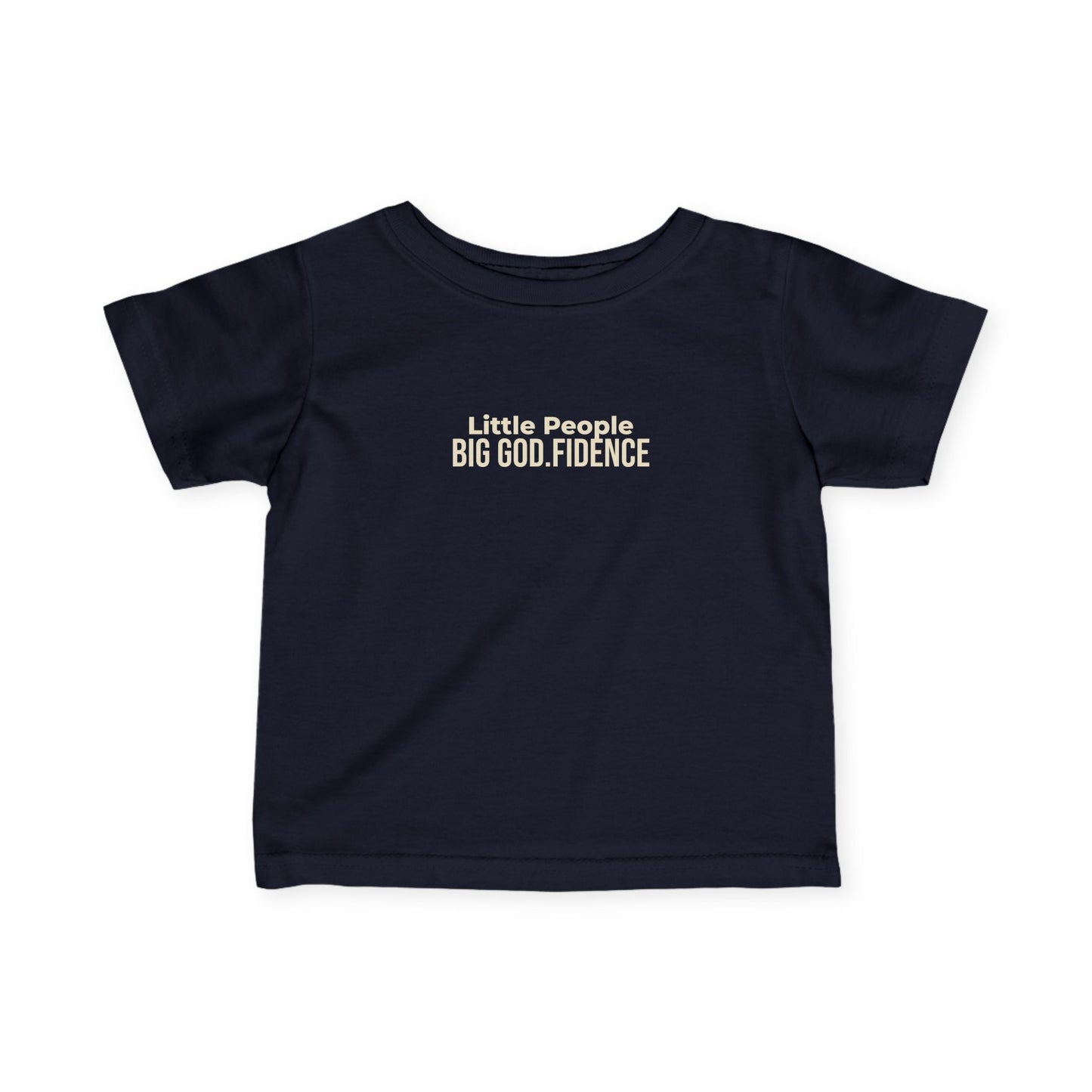 Infant Tee - "Little People, Big God.fidence" Faith Baby Shirt
