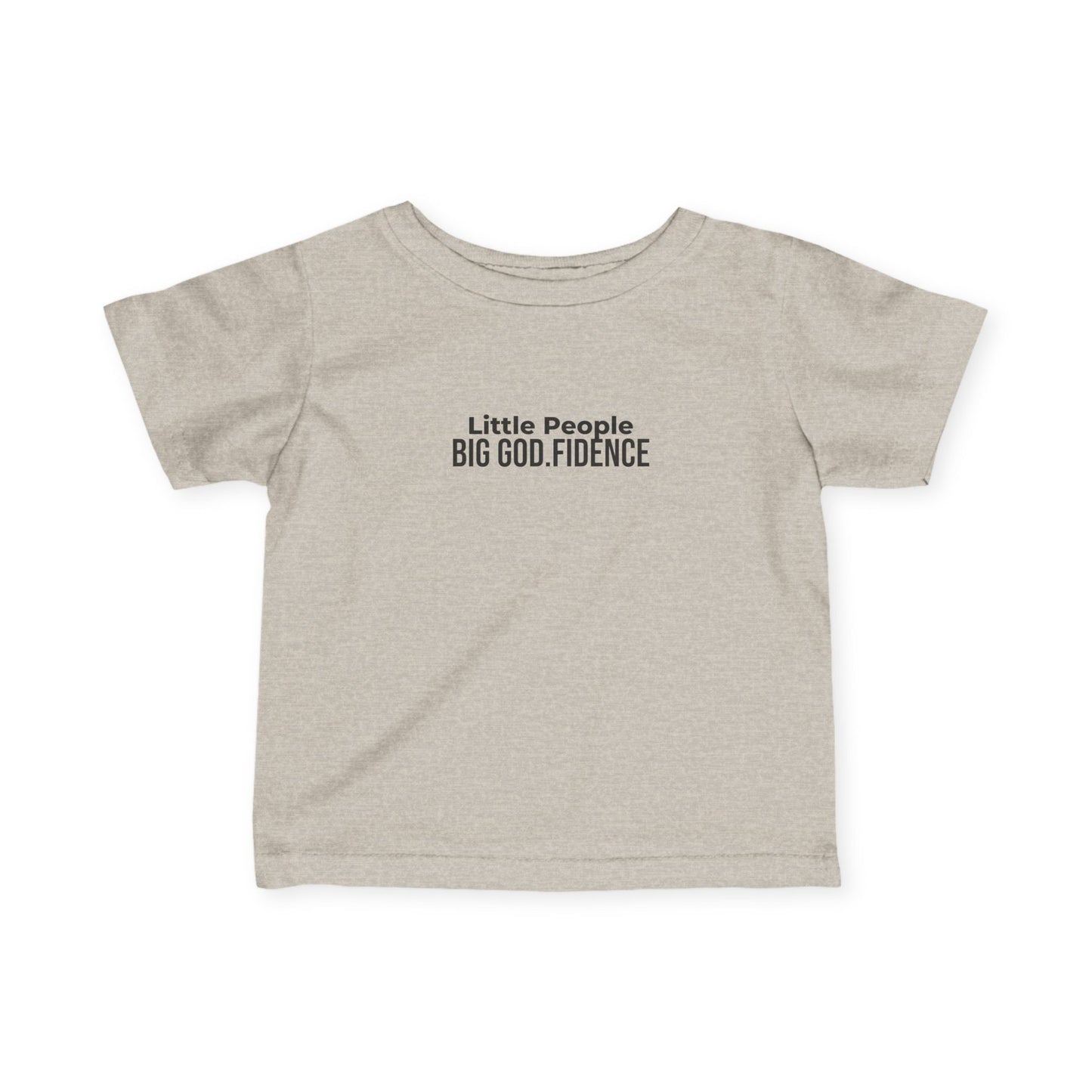 Infant Tee - "Little People, Big God.fidence" Faith Baby Shirt