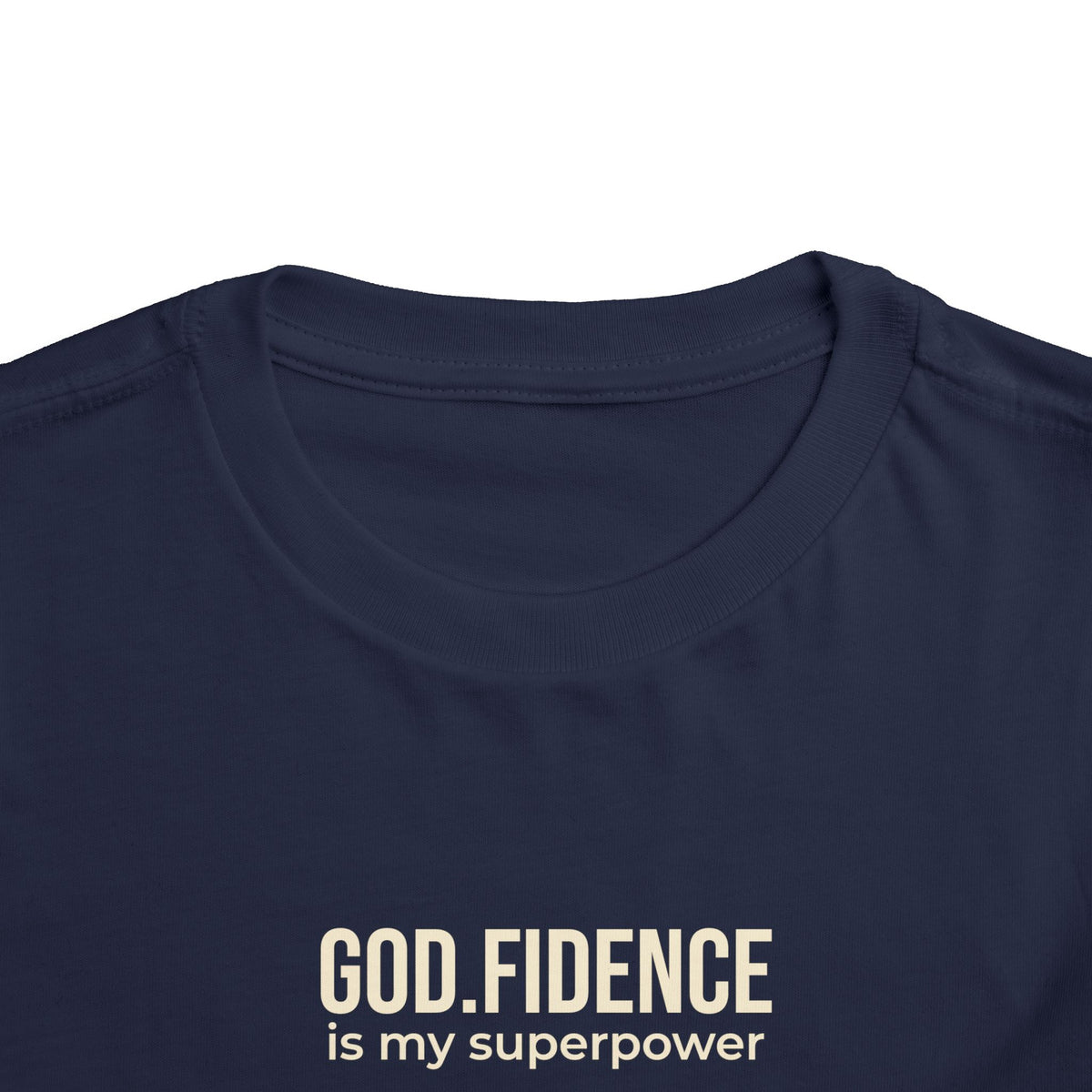 Toddlers Tee -"GOD.FIDENCE™ is my superpower"