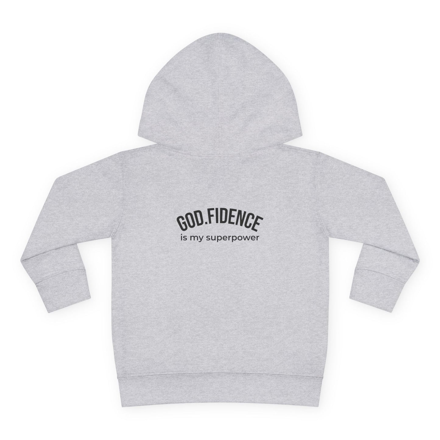 Toddler Hoodie - “GOD.FIDENCE™ is my superpower” (back placement)