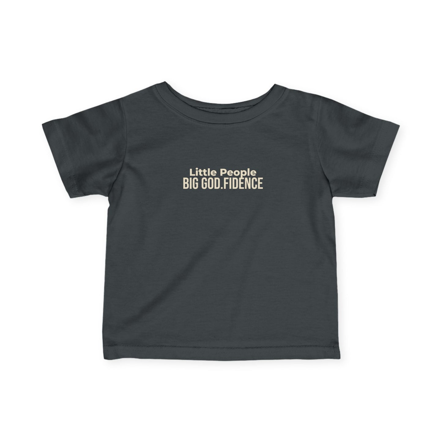 Infant Tee - "Little People, Big God.fidence" Faith Baby Shirt